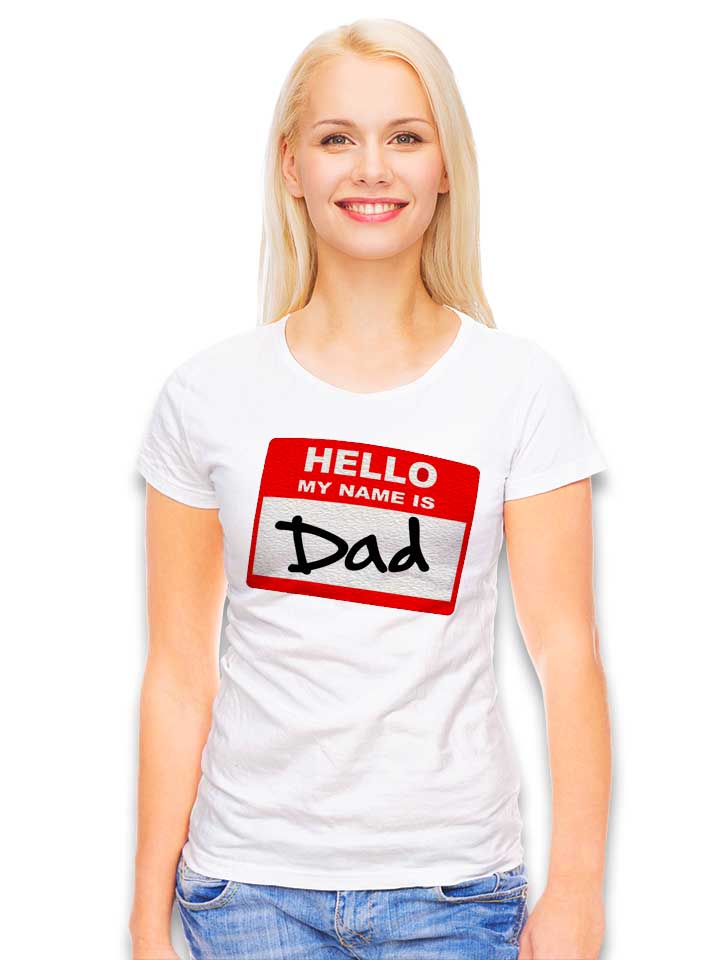 hello-my-name-is-dad-damen-t-shirt weiss 2