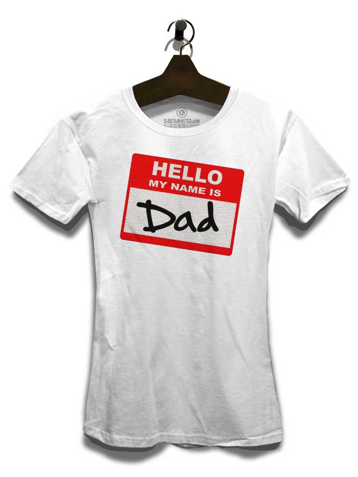 hello-my-name-is-dad-damen-t-shirt weiss 3