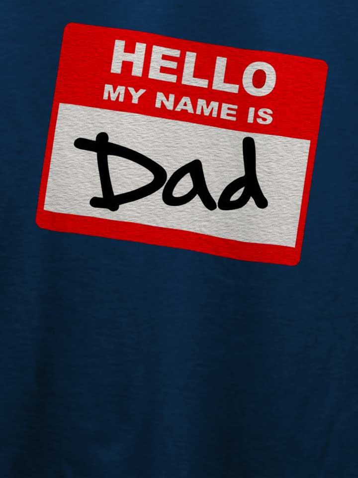 hello-my-name-is-dad-t-shirt dunkelblau 4