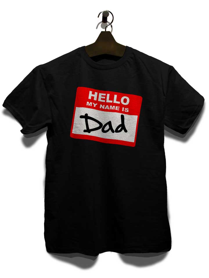 hello-my-name-is-dad-t-shirt schwarz 3