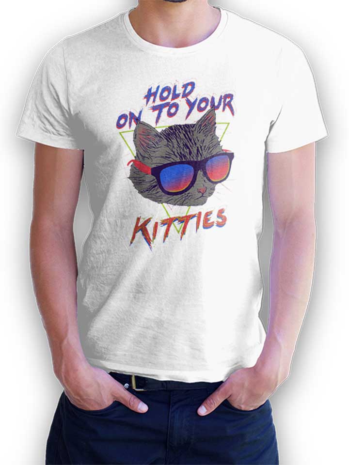 Hold On To Your Kitties Camiseta blanco L