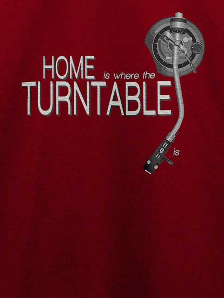 home-is-where-the-turntable-is-t-shirt bordeaux 4
