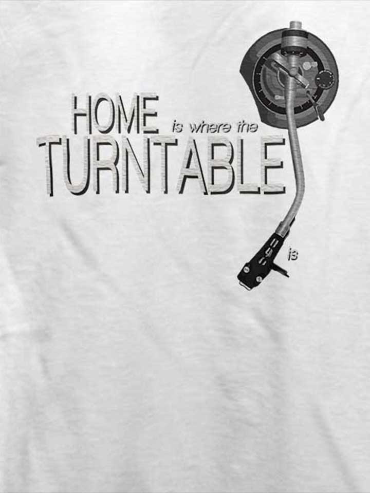 home-is-where-the-turntable-is-t-shirt weiss 4