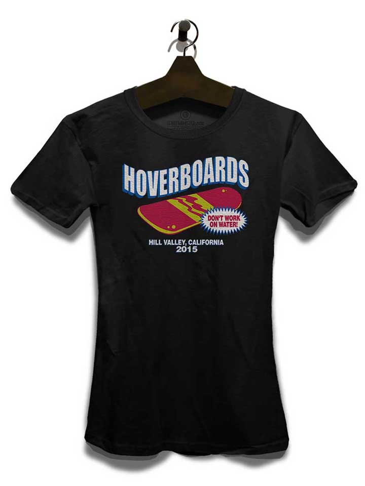 hoverboards-dont-work-on-water-damen-t-shirt schwarz 3