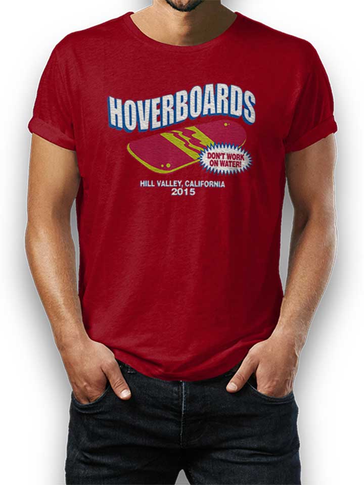Hoverboards Dont Work On Water T-Shirt maroon L