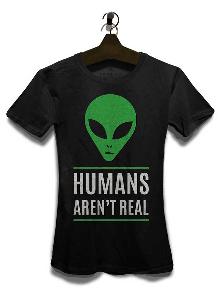 humans-arent-real-damen-t-shirt schwarz 3