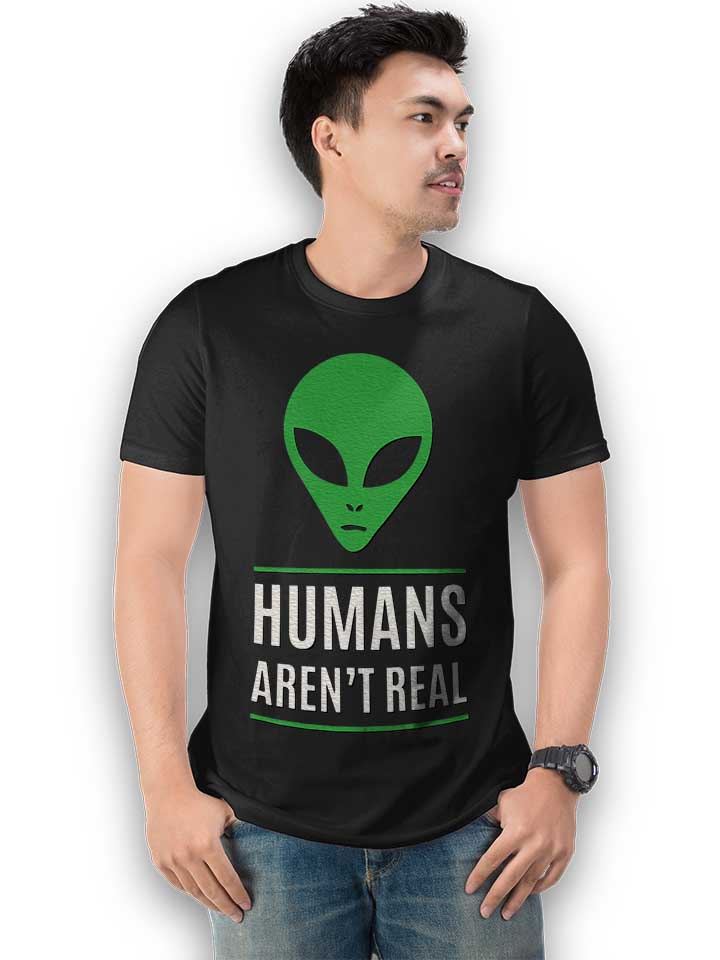 humans-arent-real-t-shirt schwarz 2
