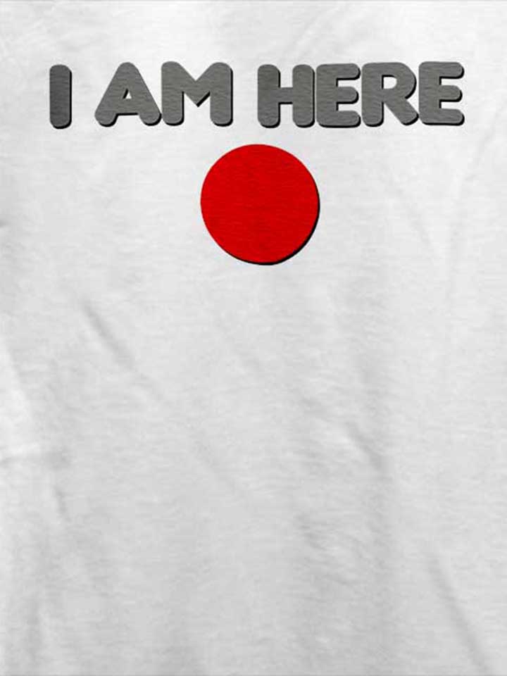 i-am-here-t-shirt weiss 4