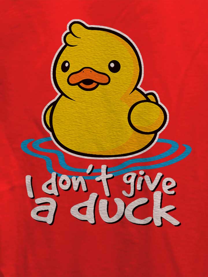 i-dont-give-a-duck-damen-t-shirt rot 4