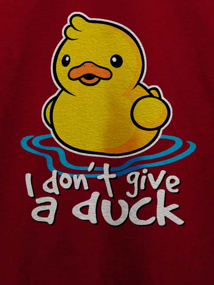 i-dont-give-a-duck-t-shirt bordeaux 4
