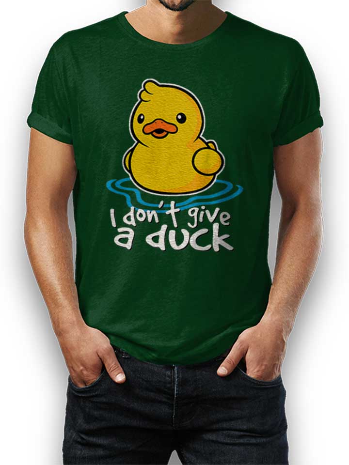 I Dont Give A Duck T-Shirt dunkelgruen L