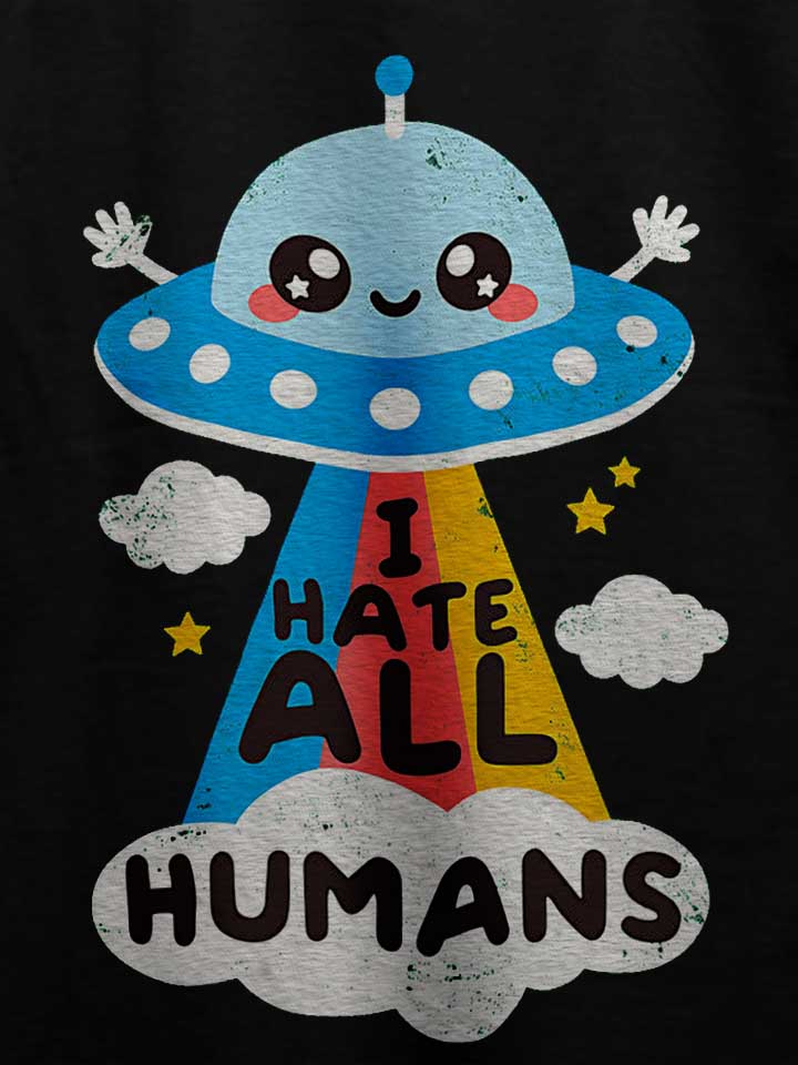 i-hate-all-humans-ufo-t-shirt schwarz 4