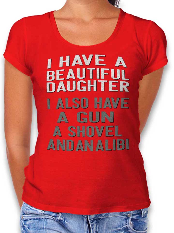 I Have A Beautiful Daughter Womens T-Shirt red L