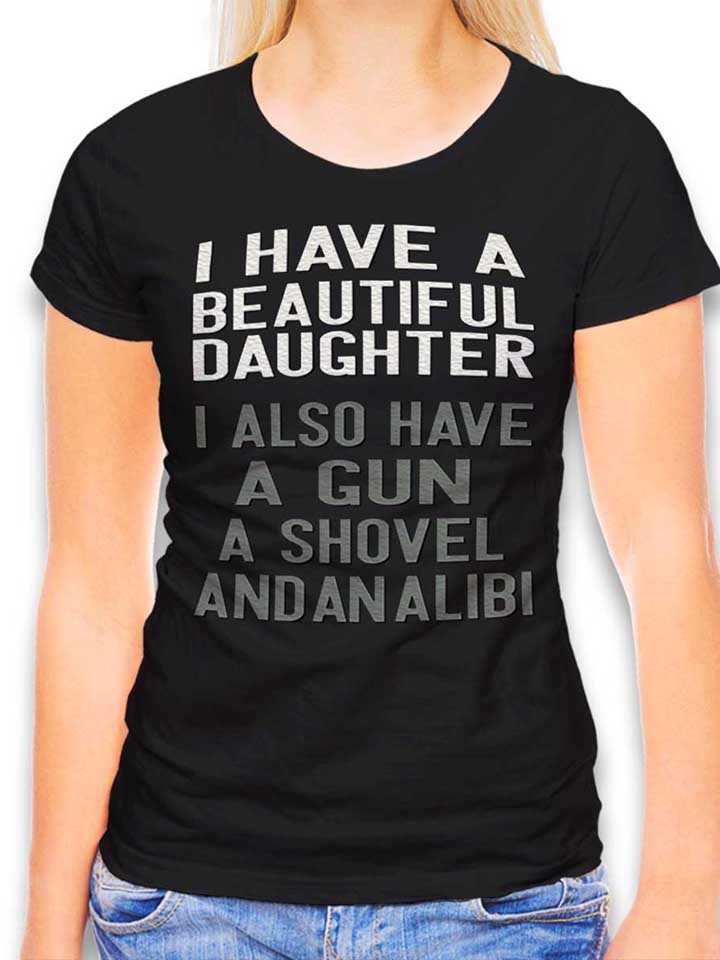 I Have A Beautiful Daughter Damen T-Shirt schwarz L