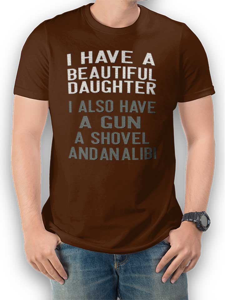 I Have A Beautiful Daughter T-Shirt marrone L