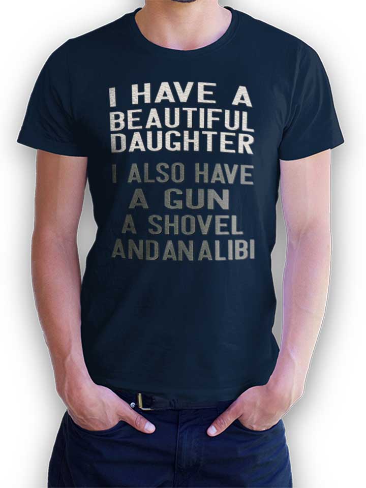 I Have A Beautiful Daughter T-Shirt blu-oltemare L