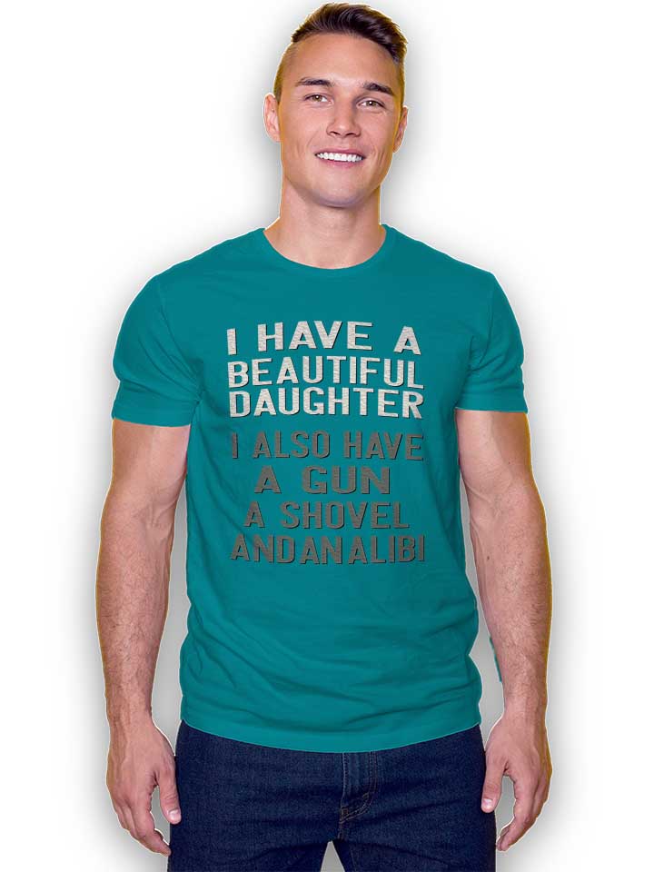 i-have-a-beautiful-daughter-t-shirt tuerkis 2