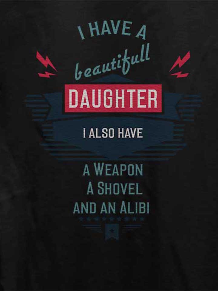 i-have-a-beautifull-daughter-damen-t-shirt schwarz 4