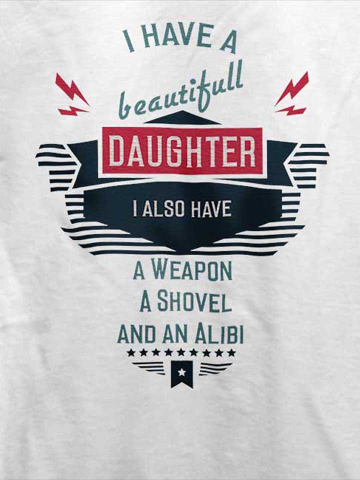 i-have-a-beautifull-daughter-t-shirt weiss 4
