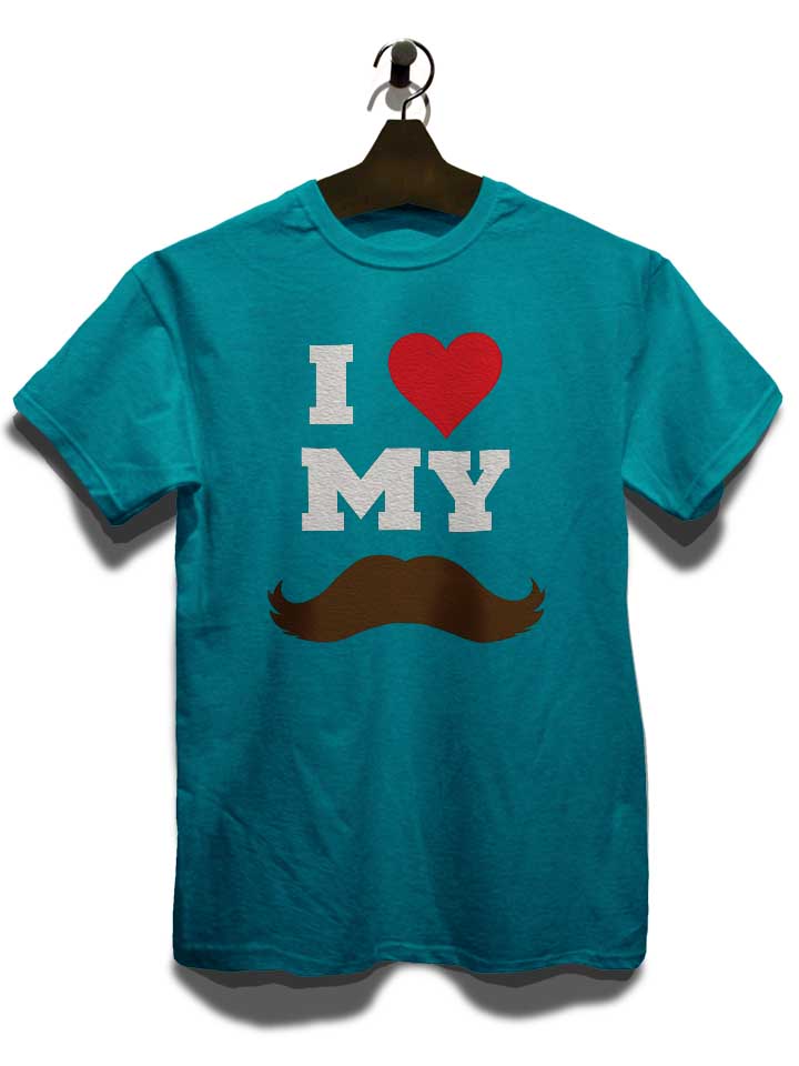 i-love-my-mustache-t-shirt tuerkis 3