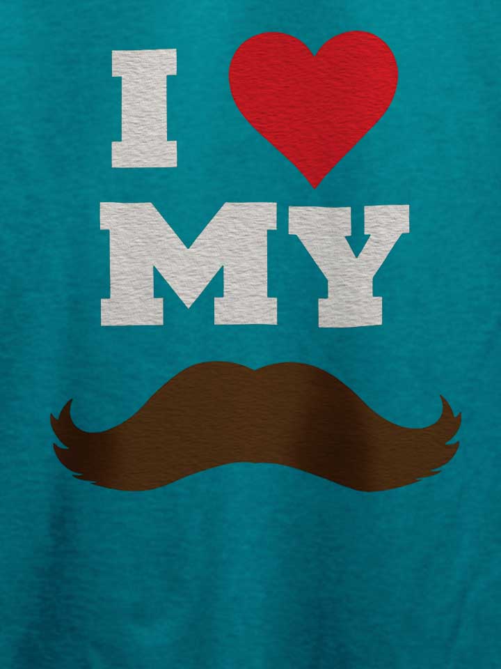 i-love-my-mustache-t-shirt tuerkis 4