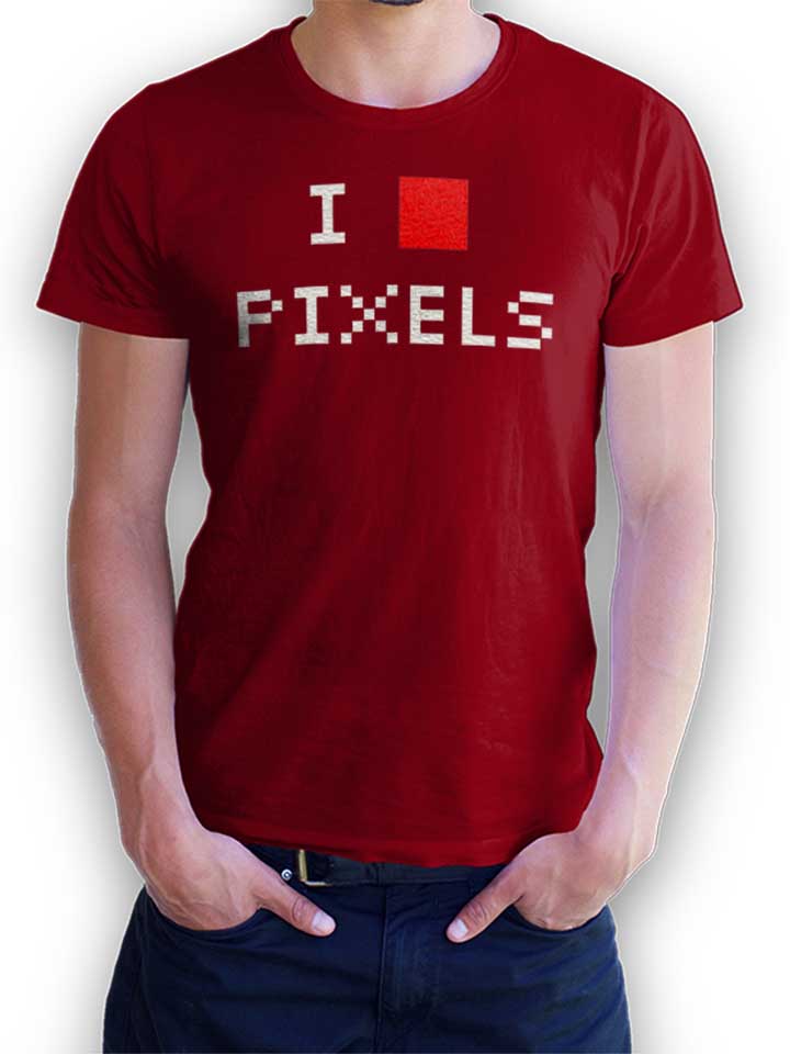 I Love Pixels T-Shirt maroon L
