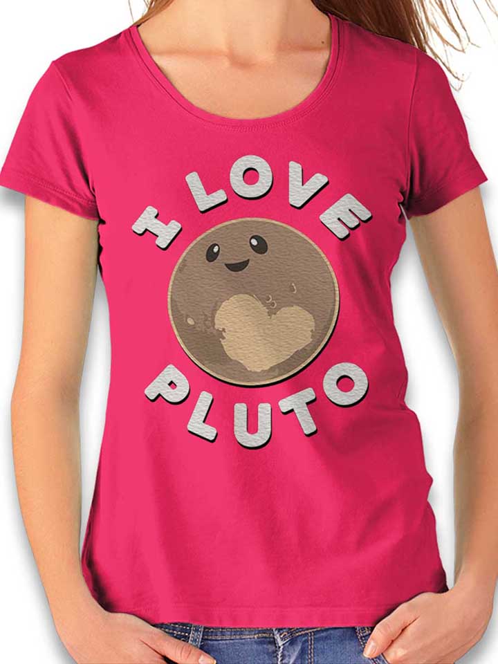 I Love Pluto Damen T-Shirt fuchsia L