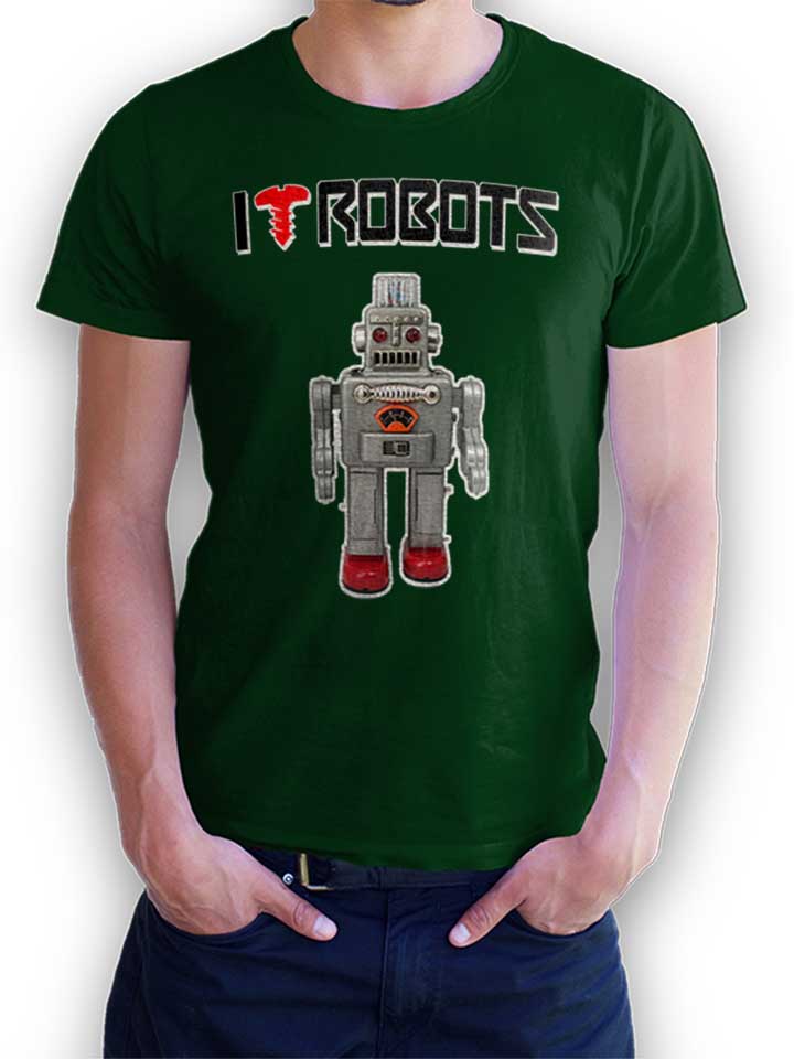 I Love Robots Camiseta verde-oscuro L