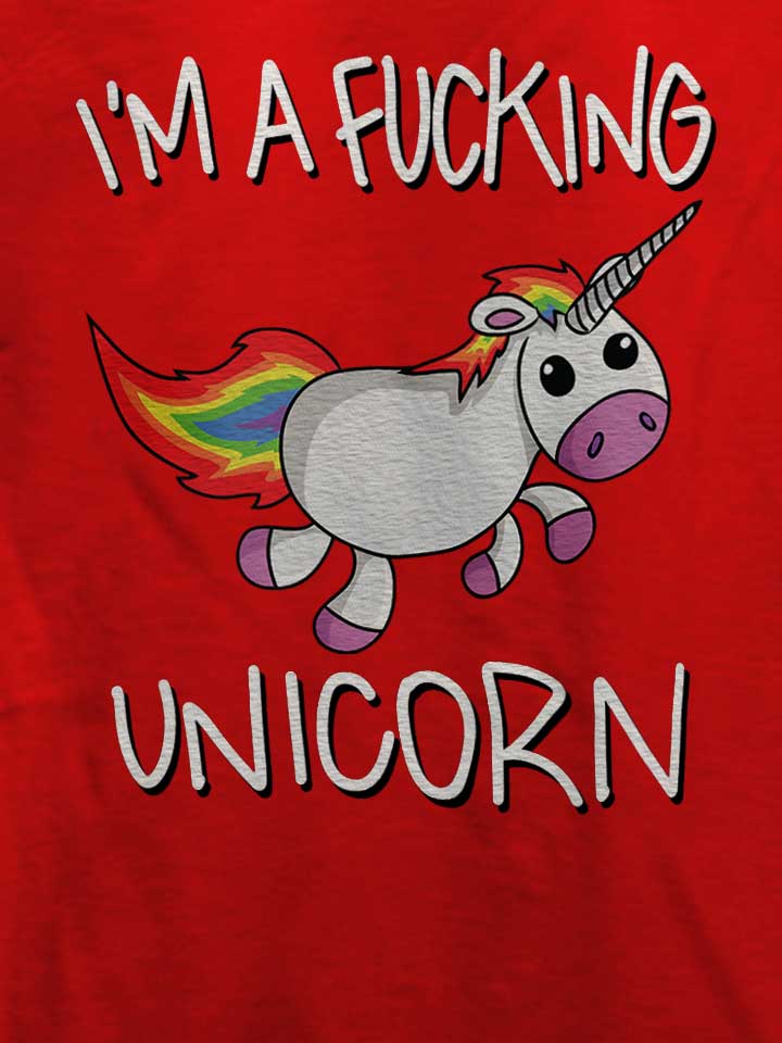 i-m-a-fucking-unicorn-t-shirt rot 4
