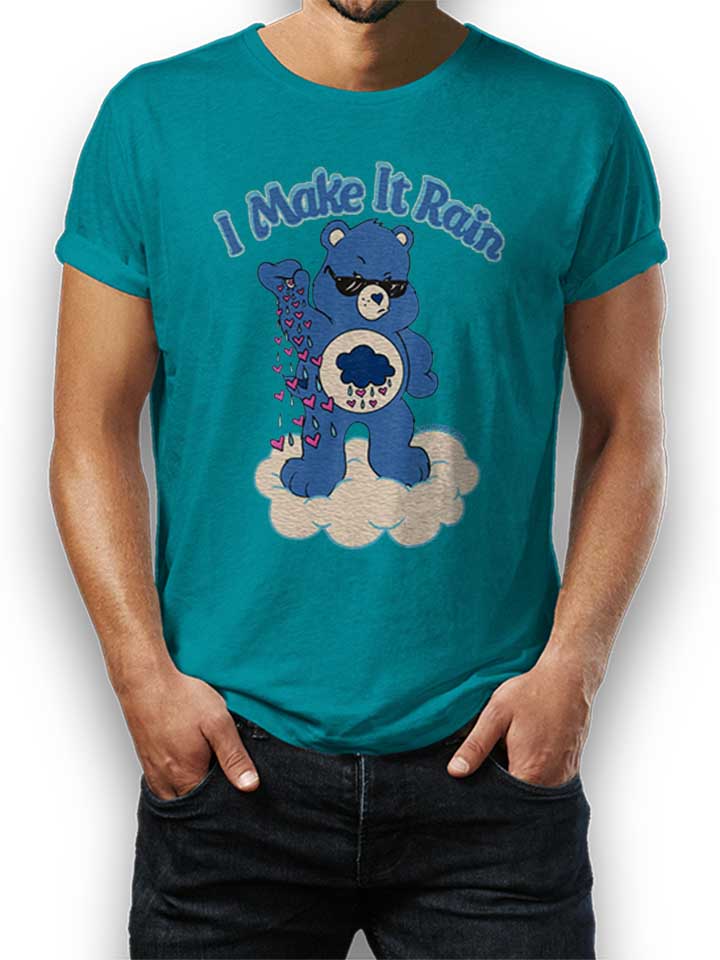 I Make It Rain Care Bears T-Shirt turquoise L