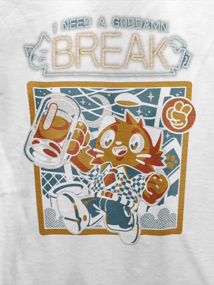 i-need-a-break-cat-t-shirt weiss 4