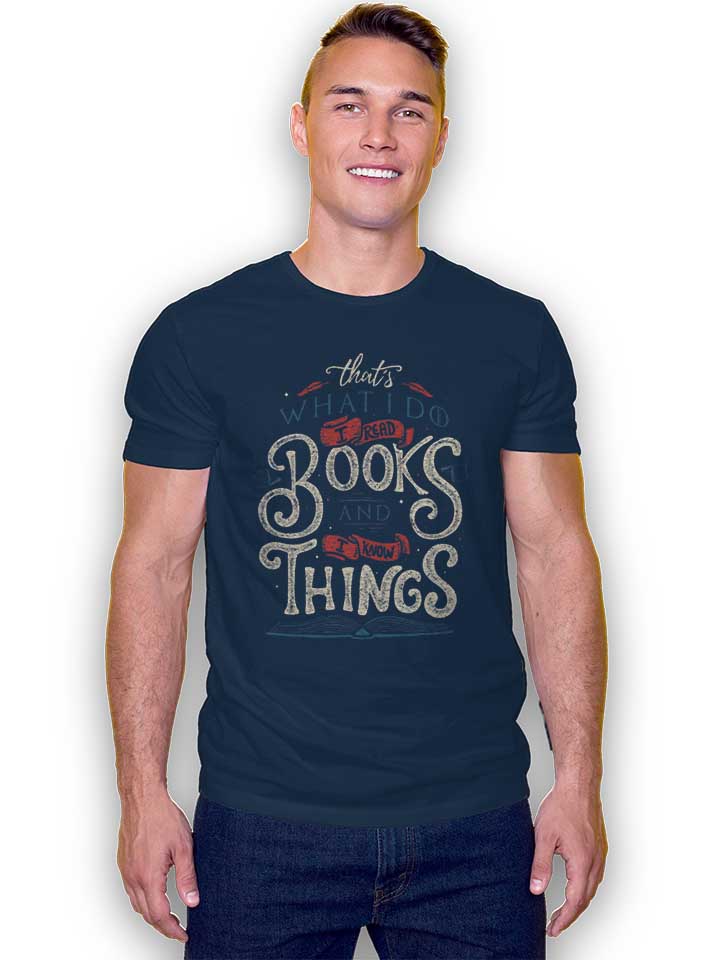 i-read-books-and-i-know-things-t-shirt dunkelblau 2