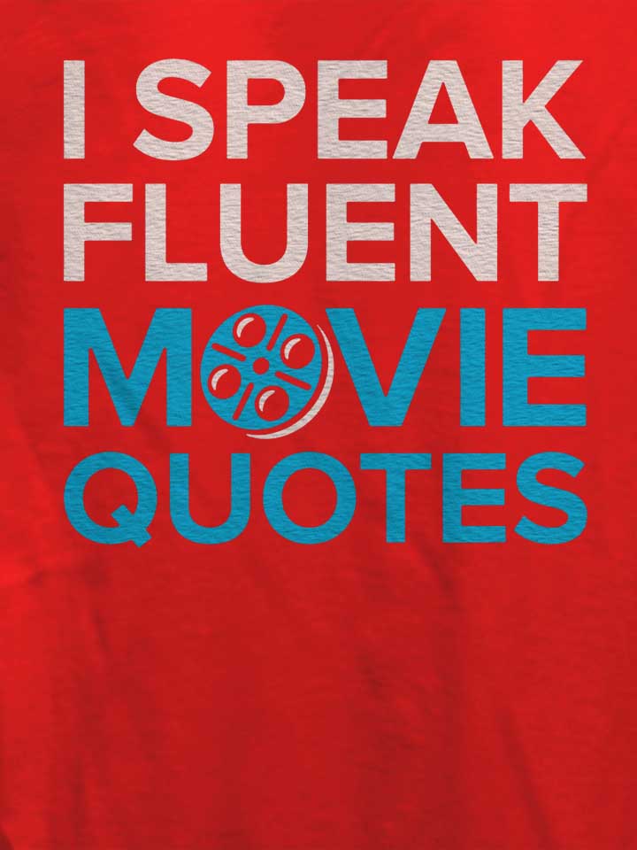 i-speak-fluent-movie-quotes-damen-t-shirt rot 4
