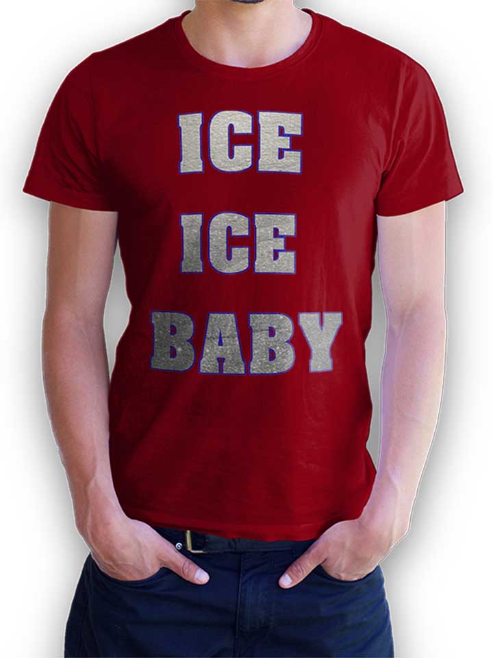 ice-ice-baby-t-shirt bordeaux 1