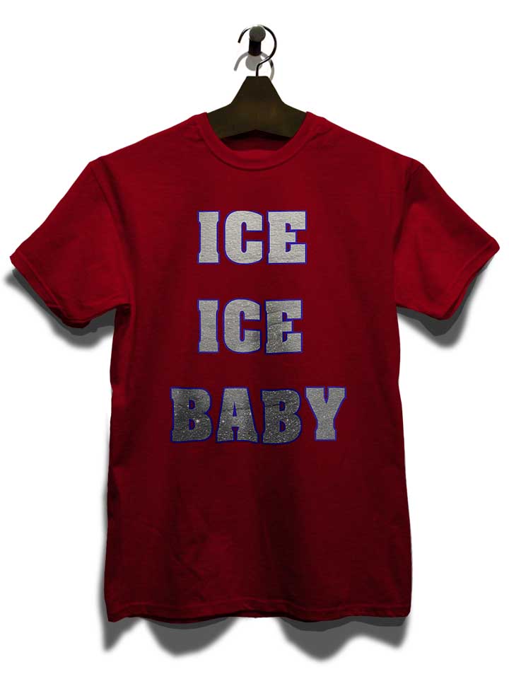 ice-ice-baby-t-shirt bordeaux 3