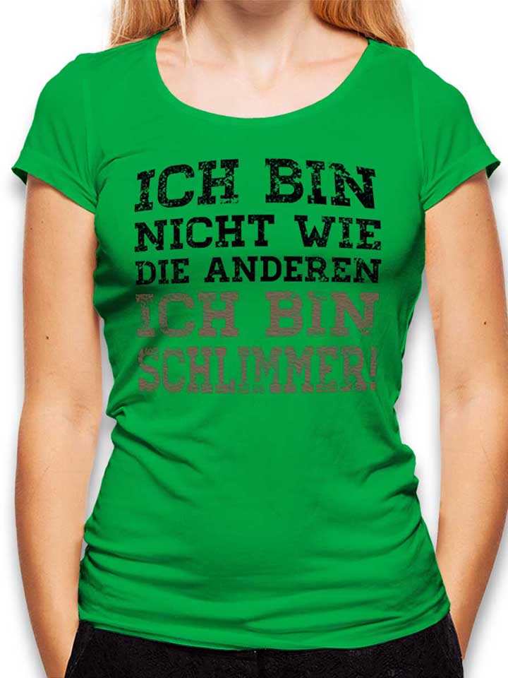 Ich Bin Nicht Wie Die Anderen Womens T-Shirt green L