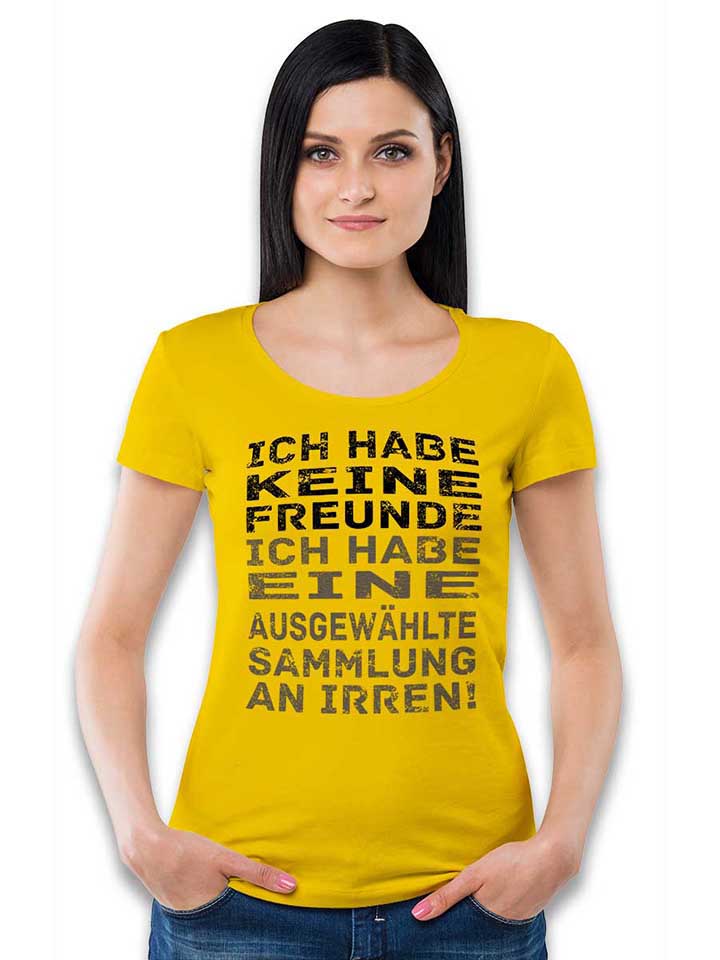 ich-habe-keine-freunde-ich-habe-damen-t-shirt gelb 2