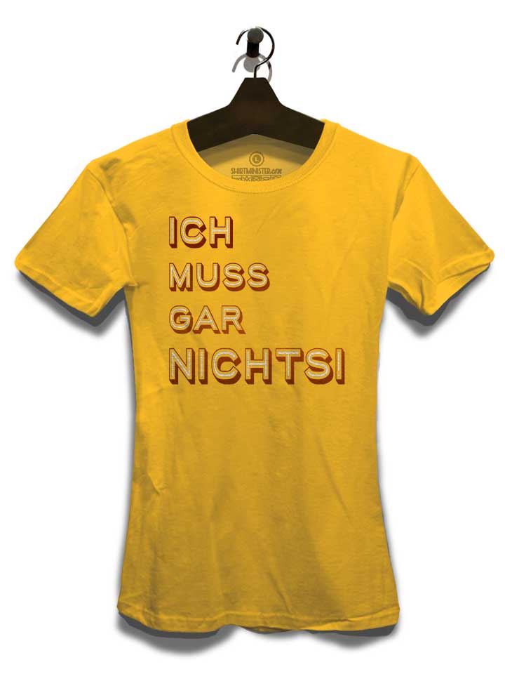 ich-muss-gar-nichts-02-damen-t-shirt gelb 3