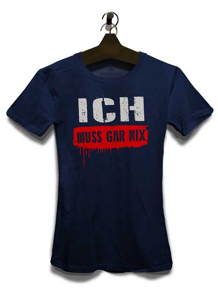 ich-muss-gar-nix-damen-t-shirt dunkelblau 3