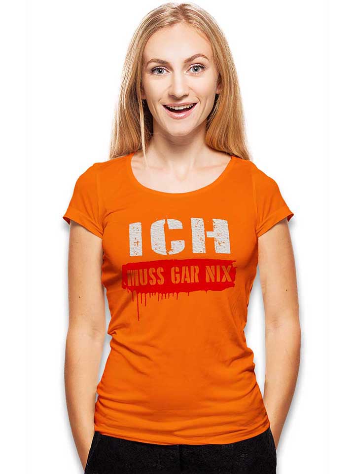 ich-muss-gar-nix-damen-t-shirt orange 2