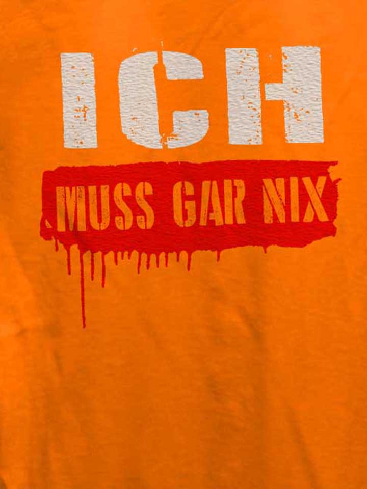 ich-muss-gar-nix-damen-t-shirt orange 4