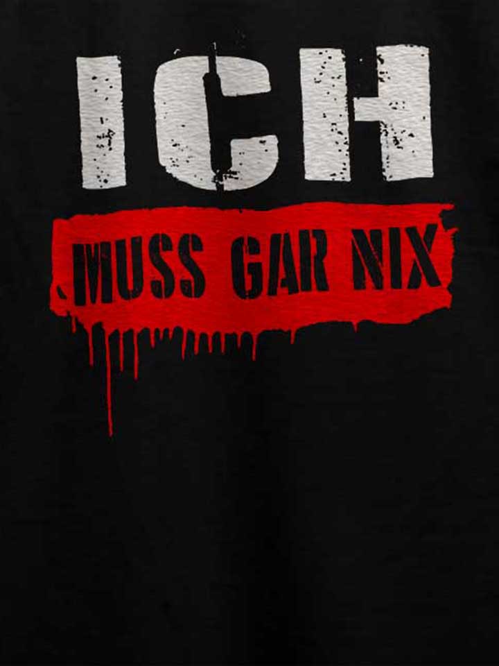 ich-muss-gar-nix-t-shirt schwarz 4