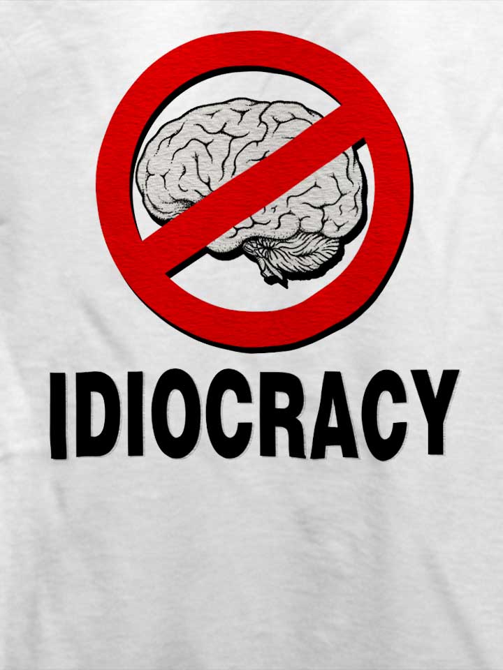 idiocracy-3-t-shirt weiss 4