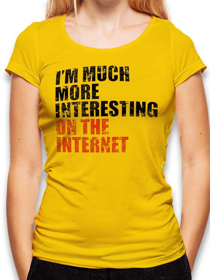 im-much-more-interesting-on-the-internet-damen-t-shirt gelb 1