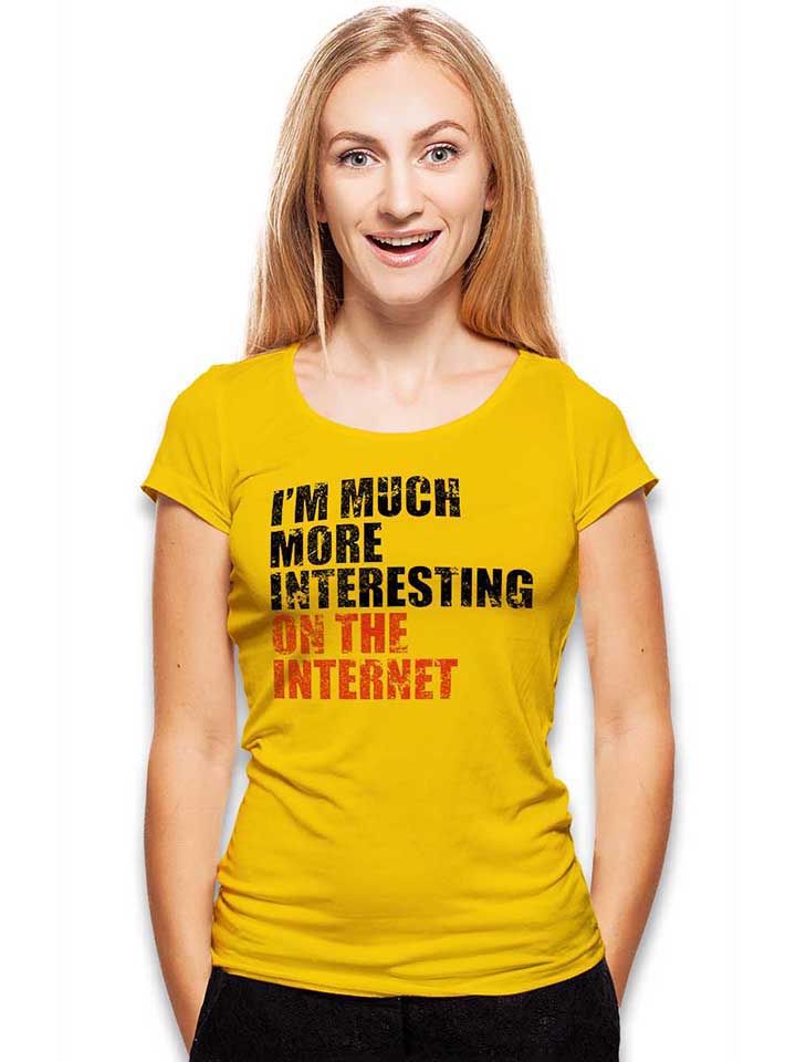 im-much-more-interesting-on-the-internet-damen-t-shirt gelb 2
