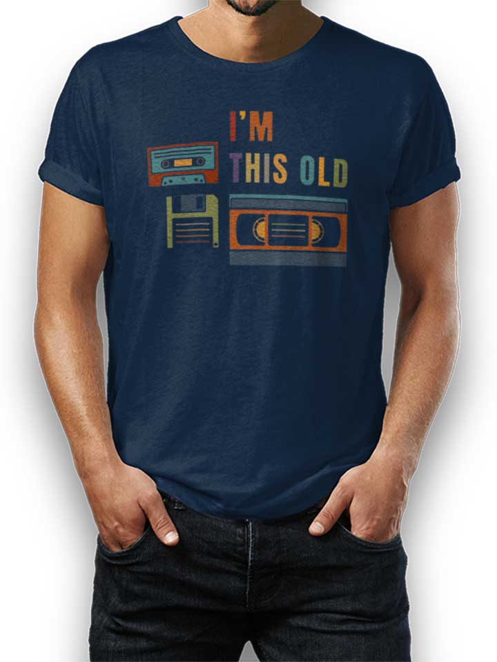 Im This Old Old Data Storage Media T-Shirt blu-oltemare L