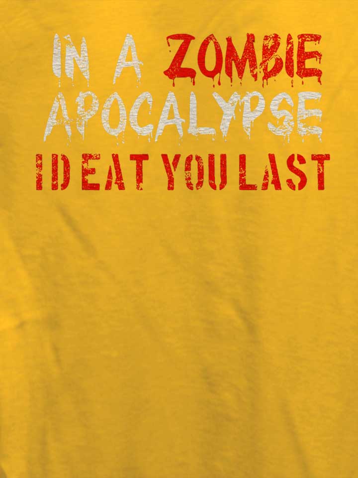 in-a-zombie-apocalypse-id-eat-you-last-vintage-damen-t-shirt gelb 4