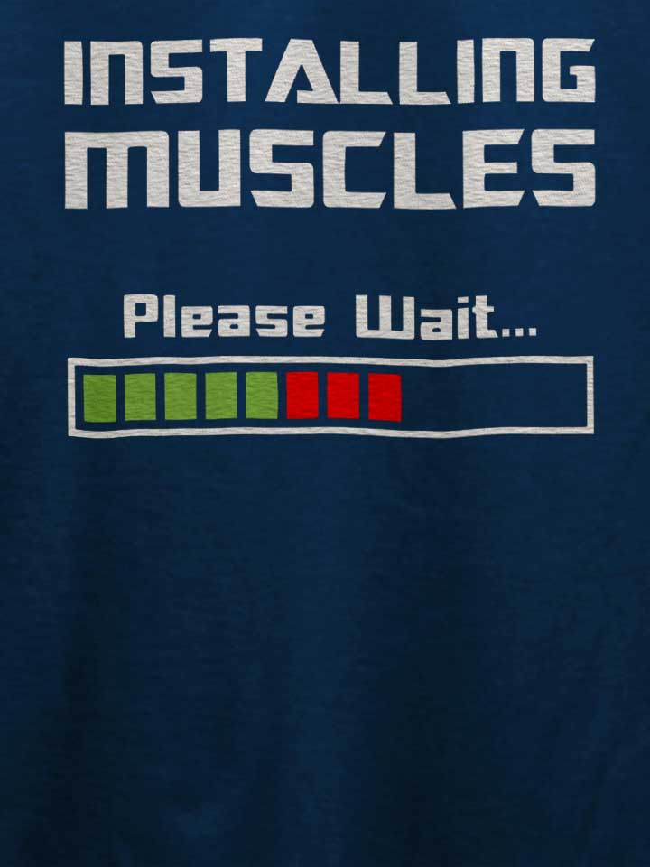 installing-muscles-please-wait-fitness-t-shirt dunkelblau 4