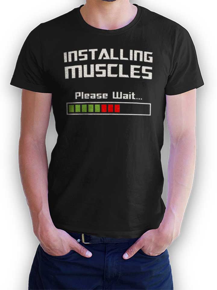 installing-muscles-please-wait-fitness-t-shirt schwarz 1