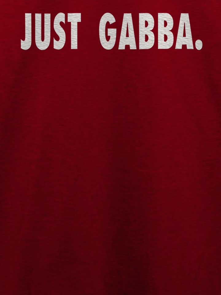 just-gabba-t-shirt bordeaux 4